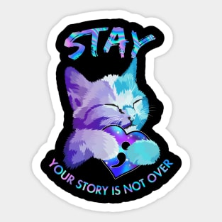 Cat Autism Heart Stay your story is not over Sticker